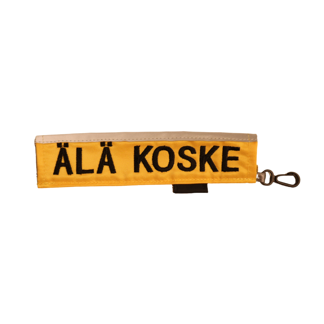 Maike tekstiputki "Älä koske"